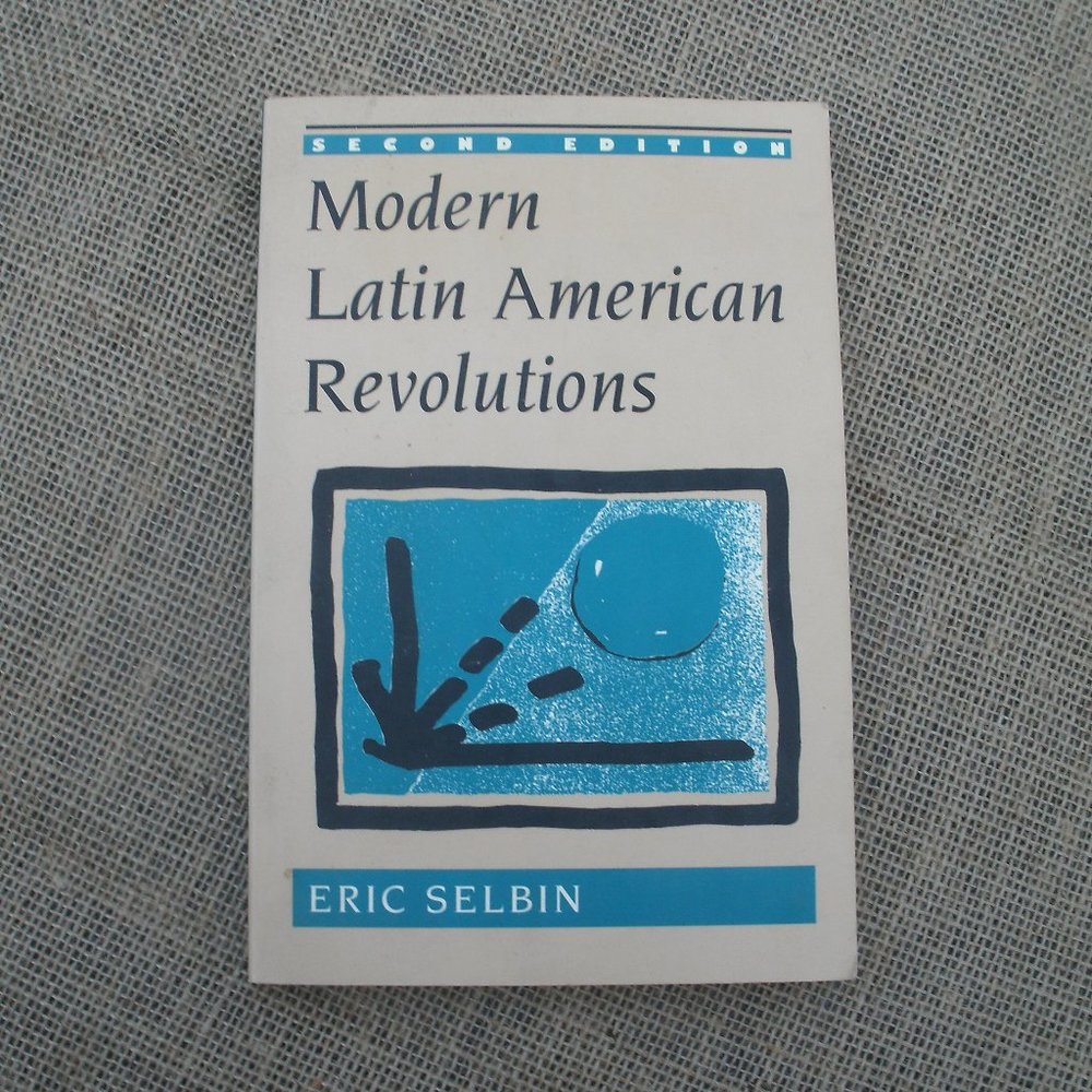 Modern Latin American Revolutions by Eric Selbin